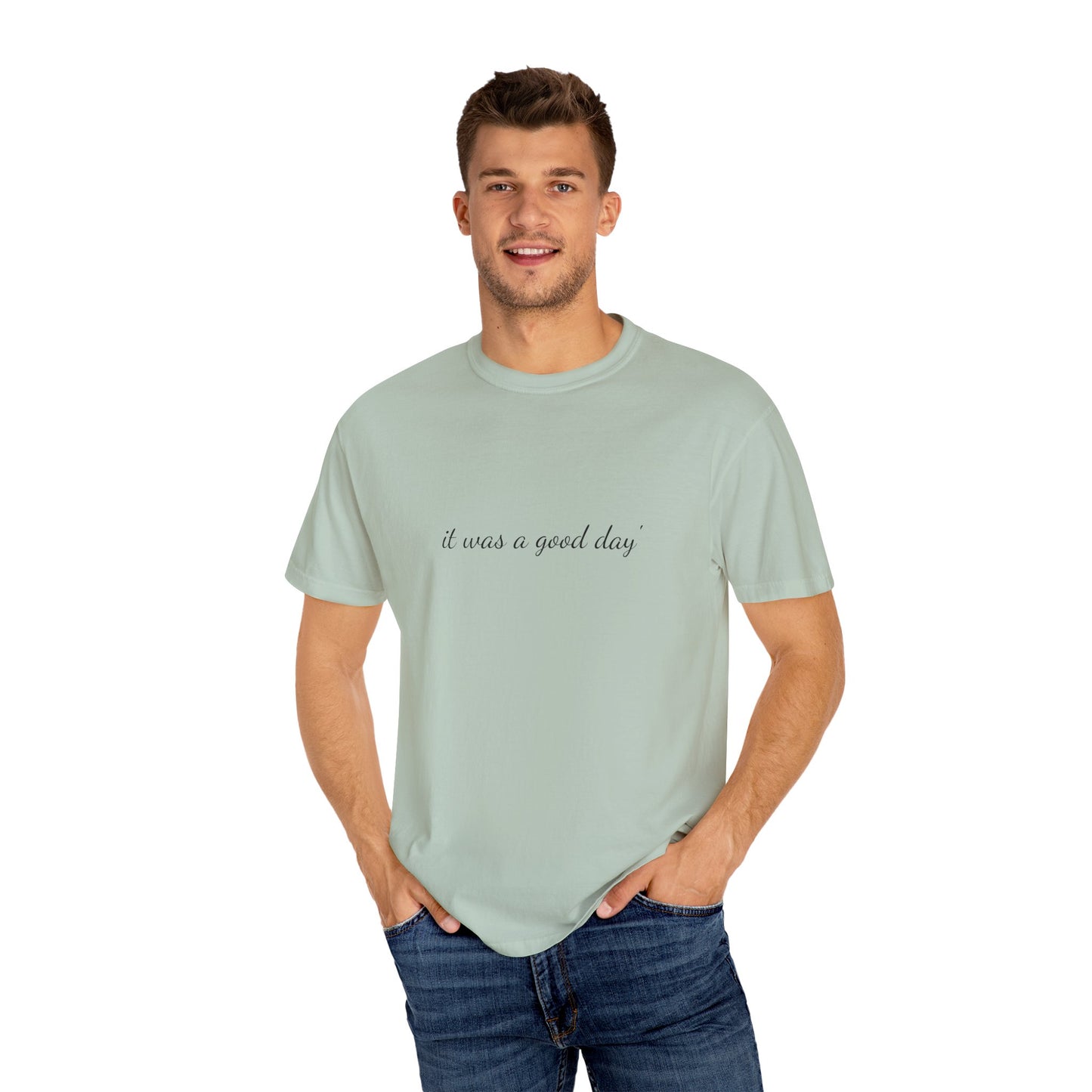 Unisex Garment-Dyed T-shirt - 'It Was A Good Day' Ice Cube Tribute