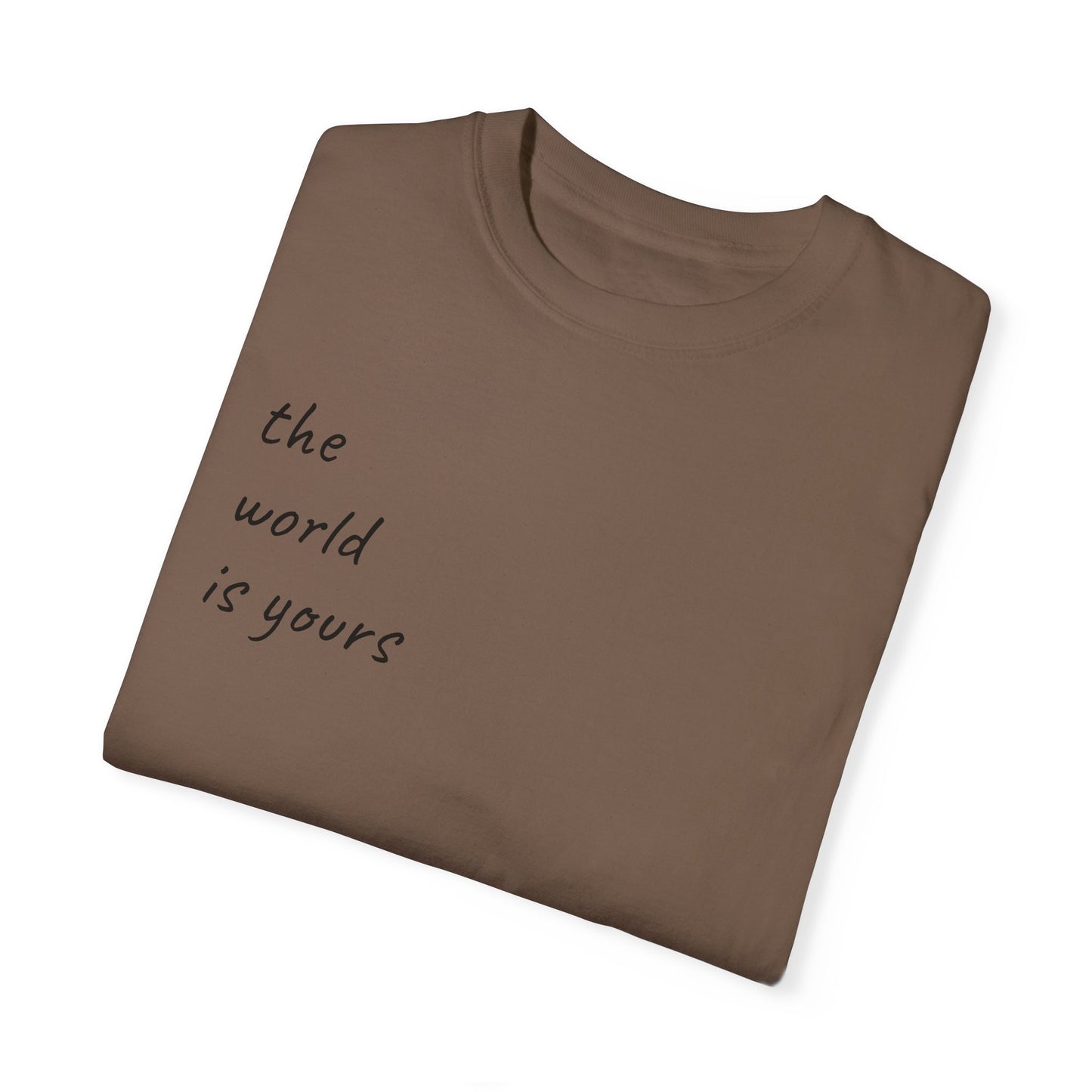 Unisex Garment-Dyed T-shirt: 'The World Is Yours' Design with Iconic Graphic