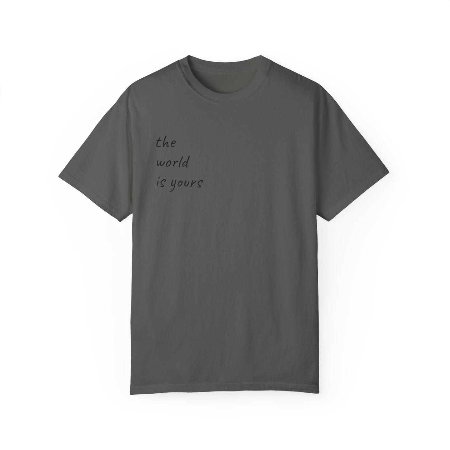 Unisex Garment-Dyed T-shirt: 'The World Is Yours' Design with Iconic Graphic