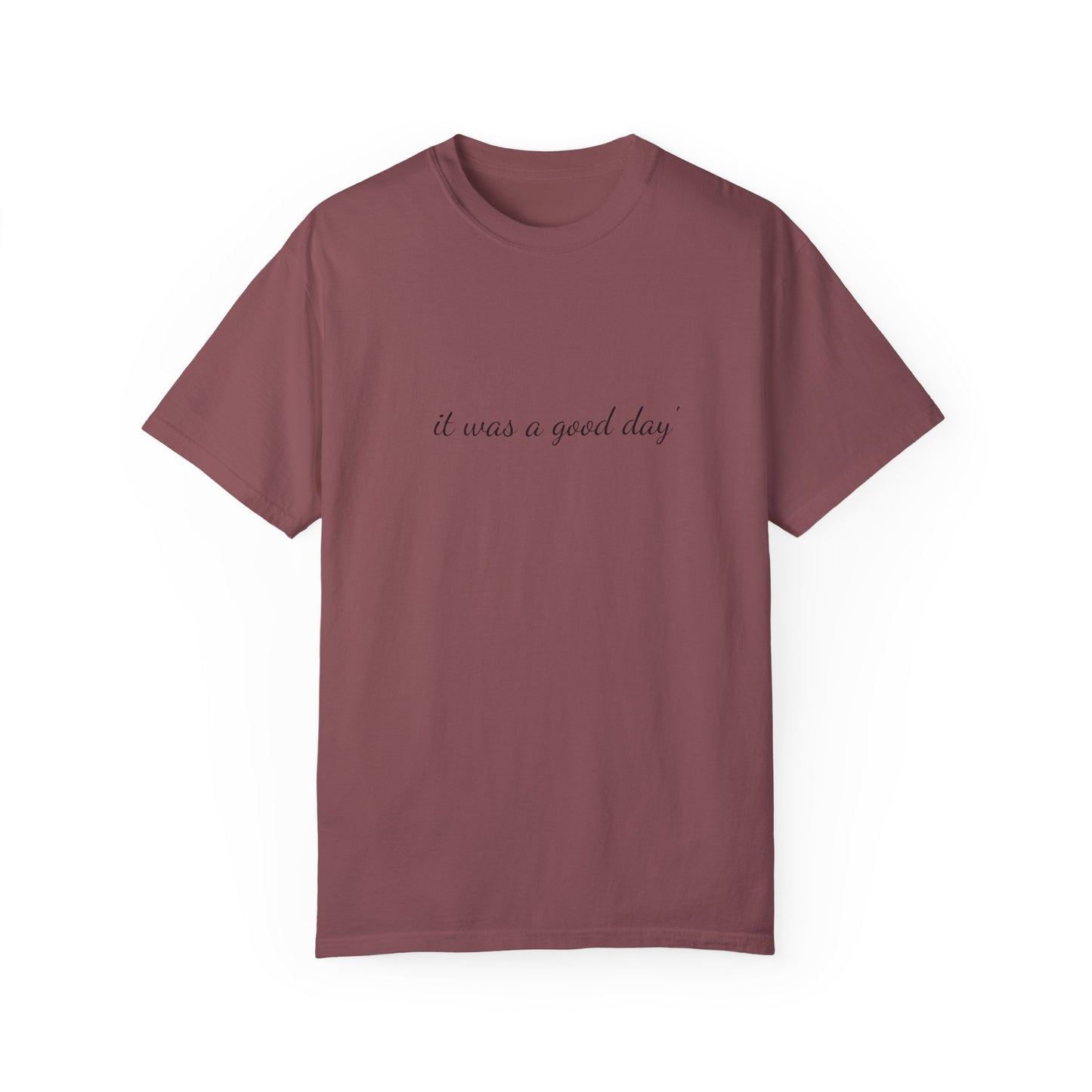 Unisex Garment-Dyed T-shirt - 'It Was A Good Day' Ice Cube Tribute