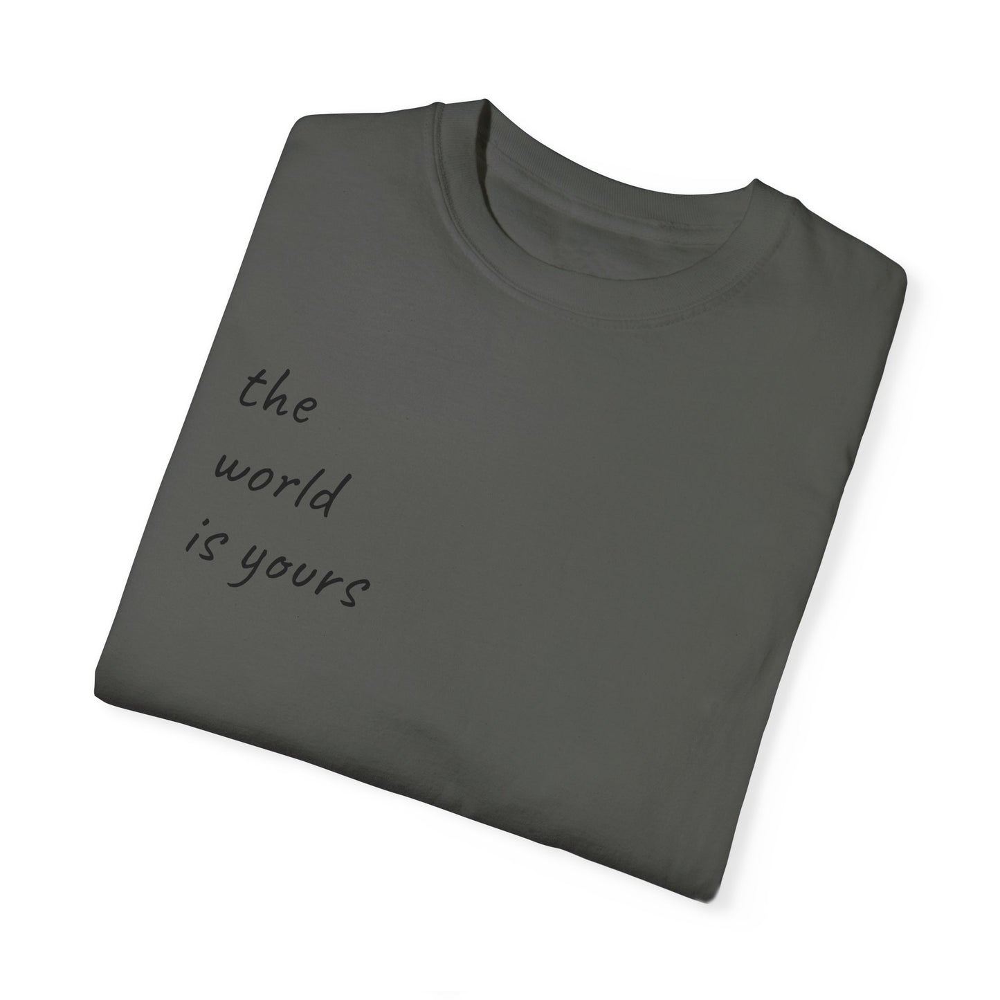 Unisex Garment-Dyed T-shirt: 'The World Is Yours' Design with Iconic Graphic