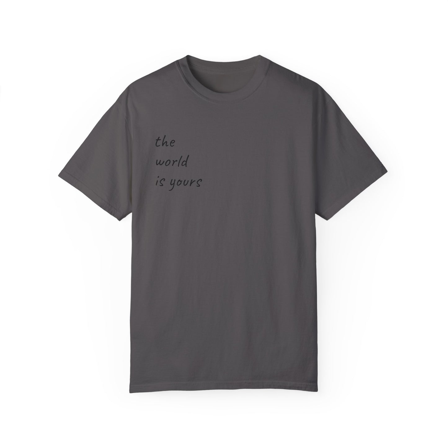 Unisex Garment-Dyed T-shirt: 'The World Is Yours' Design with Iconic Graphic