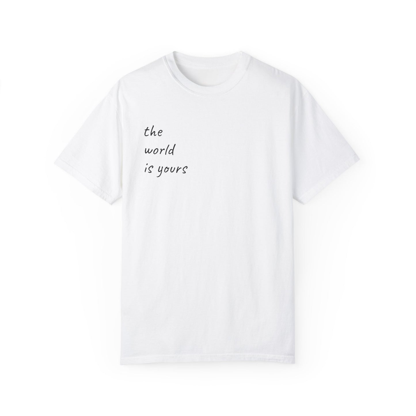Unisex Garment-Dyed T-shirt: 'The World Is Yours' Design with Iconic Graphic