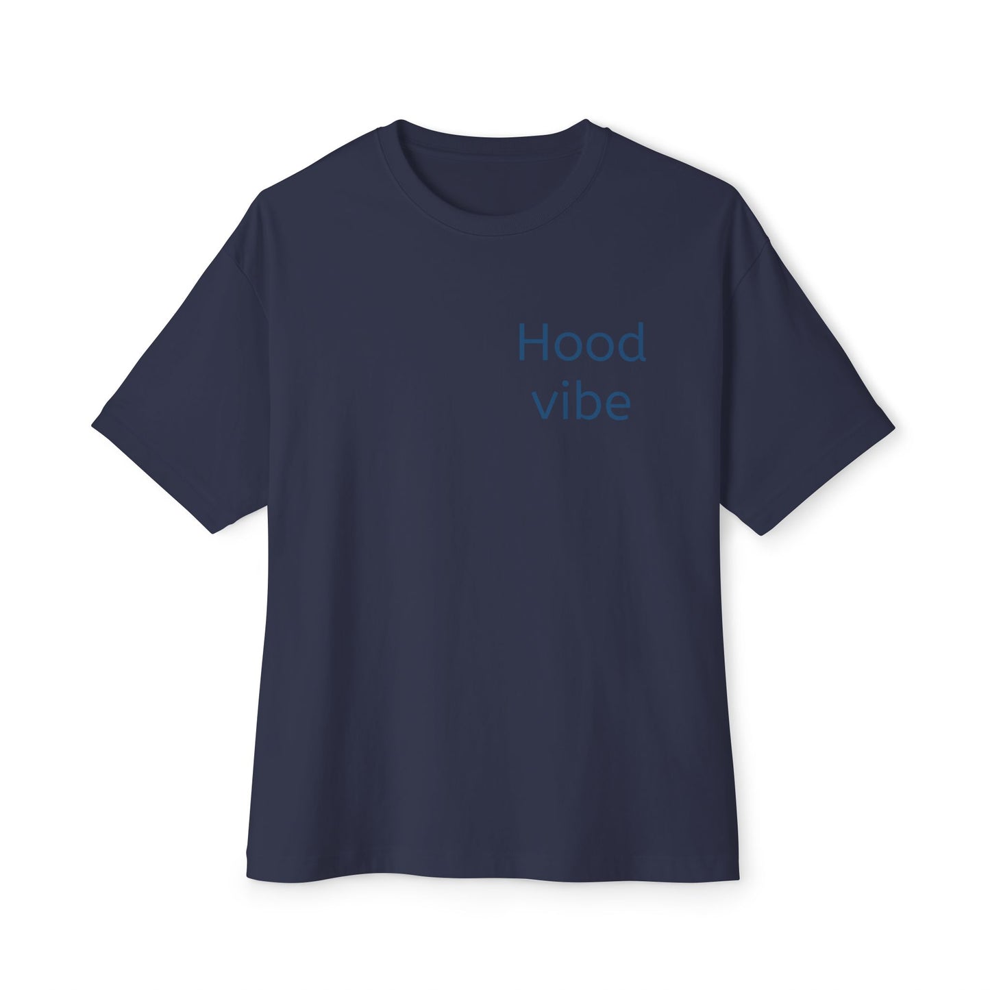 Unisex Oversized Tee with 'Hood Vibe' Design - Casual Streetwear, Graphic Tee, Gift for Friends, Everyday Wear, Summer Style